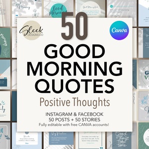 50 Guten Morgen Zitate | Gute Laune & Positive Gedanken | Bearbeitbare CANVA-Vorlagen | Facebook Instagram Social Media Vorlagen