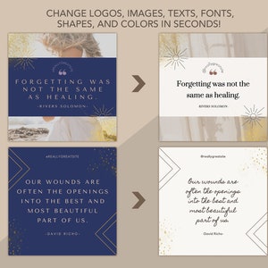 May include: Four square images with gold accents and blue and white backgrounds. The images feature inspirational quotes about forgetting and healing. The quotes are: "Forgetting was not the same as healing." - Rivers Solomon. "Our wounds are often the openings into the best and most beautiful part of us." - David Richo.