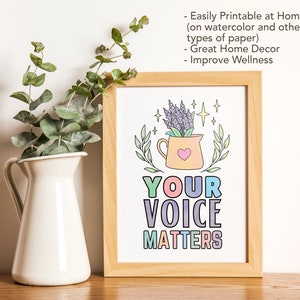 May include: A printable poster with a pastel rainbow color scheme featuring a cartoon illustration of a flower pot with a heart and the text "YOUR VOICE MATTERS".