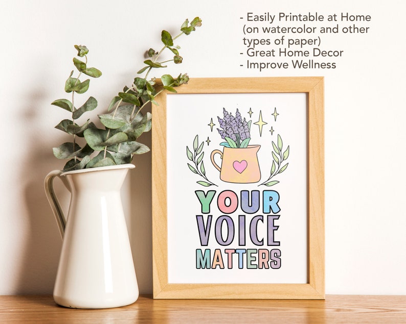 May include: A printable poster with a pastel rainbow color scheme featuring a cartoon illustration of a flower pot with a heart and the text "YOUR VOICE MATTERS".