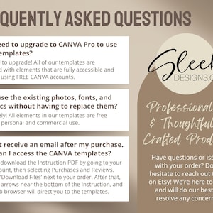 May include: A brown and beige graphic with the text "FREQUENTLY ASKED QUESTIONS" in large white letters. The graphic is divided into three sections, each with a question and answer about using Canva templates. The text "Sleek Designs.co" is in a white circle with a brown outline. The text "Professionally & Thoughtfully Crafted Products" is in white letters with a brown outline.