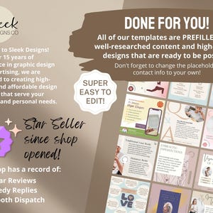 May include: A tan and white graphic with the text "Gleek Designs Co" and "DONE FOR YOU!"  The text says "All of our templates are PREFILLED with well-researched content and high-quality designs that are ready to be posted. Don't forget to change the placeholder contact info to your own!"  The graphic also includes a star with a purple center and white outline. The text "SUPER EASY TO EDIT!" is in a circle with a white background and a pink outline. The text "Star Seller since shop opened!" is in a white box with a pink outline. The text "Our shop has a record of: 5-Star Reviews Speedy Replies Smooth Dispatch" is in a white box with a pink outline. The graphic also includes a collage of 12 different social media post templates.
