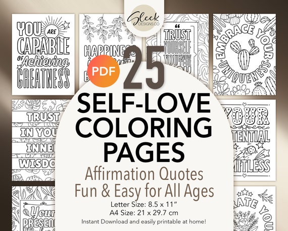 Selflove Affirmation Coloring Pages: 25 Unique Designs with Inspirational & Motivational Quotes (Instant Download)