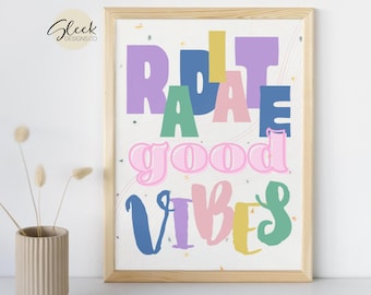 Radiate Good Vibes Modern Wall Art Print | Digital Download Printable Poster | Minimalist Chic Home Decor |  Trendy Wellness Affirmation