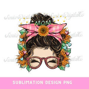 Mothers Day Messy Bun Black Hair Sublimation PNG Design ,Sublimation PNG, Designs Downloads, PNG Clipart