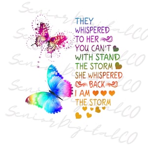They whispered to her you can&#39;t withstand the storm back I am the storm PNG ,Sublimation PNG, Designs Downloads, PNG Clipart