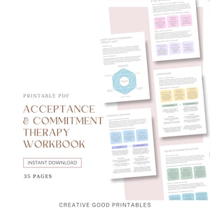 May include: Printable Acceptance and Commitment Therapy (ACT) Workbook with 35 pages. The cover features a light pink background with a white text box that says "Printable PDF Acceptance & Commitment Therapy Workbook Instant Download 35 Pages" and a light blue text box that says "Creative Good Printables".
