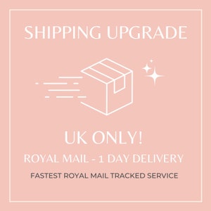 UK ONLY! Shipping upgrade to Royal Mail Tracked 1 day- fastest royal mail postal service, delivery before 1pm the next business day