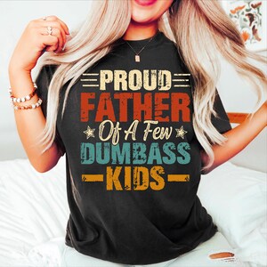 Funny Dad SVG: Proud Father of DumBass Kids - Father&#39;s Day Cut File