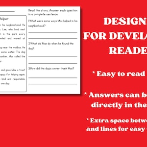 May include: A reading comprehension worksheet titled "Max the Helper" with a story and questions. The worksheet is on a white background with black text. The background is red with white text that says "DESIGNED FOR DEVELOPING READER".