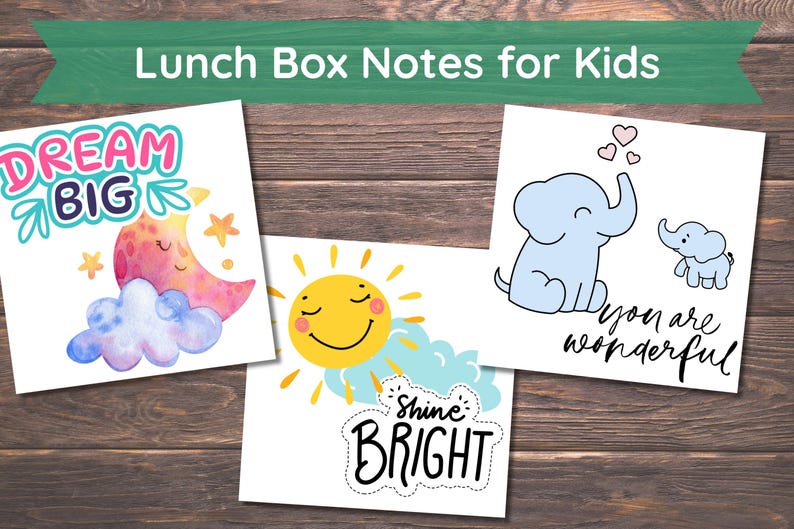 Puede incluir: Tres notas de lonchera imprimibles para ni&ntilde;os. La primera nota presenta una luna creciente y nubes con el texto "Dream Big". La segunda nota presenta un sol con el texto "Shine Bright". La tercera nota presenta dos elefantes con el texto "You are wonderful".