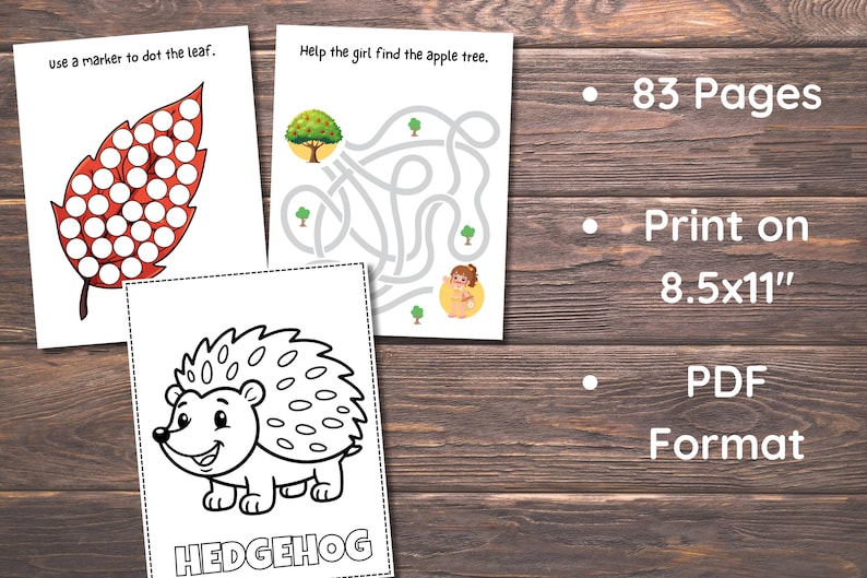 May include: A collection of 83 printable activity pages in PDF format, sized 8.5x11 inches. The pages feature a red leaf dot marker activity, a maze game with an apple tree, and a black and white coloring page of a hedgehog with the text HEDGEHOG.