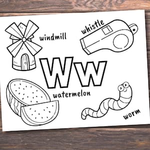 May include: Black and white printable worksheet featuring the letter W and various objects that start with the letter W, including a windmill, whistle, watermelon, and worm. The words "windmill", "whistle", "watermelon", and "worm" are written next to each object.
