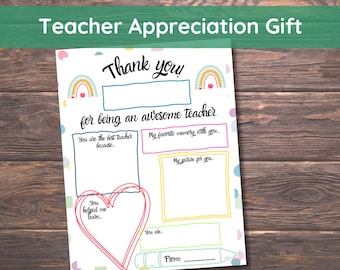 May include: A printable teacher appreciation gift card with a rainbow design. The card has fill-in-the-blank sections for writing about the teacher, including "You are the best teacher because...", "You helped me learn...", and "My favorite memory with you...".
