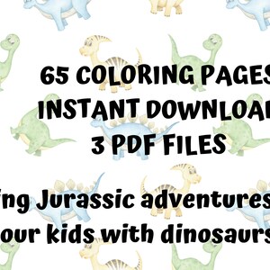 Op de afbeelding: 65 kleurplaten met dinosaurussen in verschillende kleuren. De tekst "65 Coloring Pages Instant Download 3 PDF Files" is geschreven in zwarte vetgedrukte letters. De tekst "Bring Jurassic adventures to your kids with dinosaurs!" is geschreven in zwarte vetgedrukte letters.