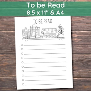 May include: A white paper reading list with the text TO BE READ at the top. The design features a black and white line drawing of a bookshelf containing several books and a potted plant, followed by a series of horizontal lines with circular bullets.