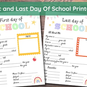 May include: Printable first and last day of school forms with colourful text and a photo area. The forms include sections for name, age, grade, teacher's name, school, favourite colour, book, subject, animal, sport, song, and season.