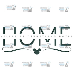 DVC &quot;Home&quot; Decal for Villas at Disneyland Hotel, DVC Member SVG File for Cricut
