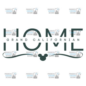 DVC &quot;Home&quot; Decal for the Grand Californian, DVC Member SVG File for Cricut