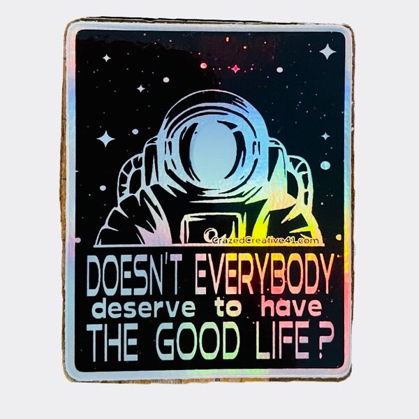 sticker -  dmb - spaceman - good life  - rainbow foil - holographic - 3"
