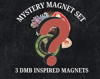 Mystery DMB MAGNET Se -Set of 3 Magnets - you will receive 3 different magnets of different DMB inspired designs