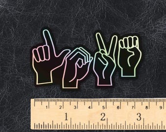 ASL "LOVE" - 3 " - Holographic sticker - waterproof