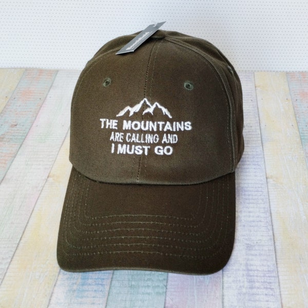 The mountains are calling and i must go | Custom text | Machine embroidery | Adjustable baseball cap | Twill cotton fabric