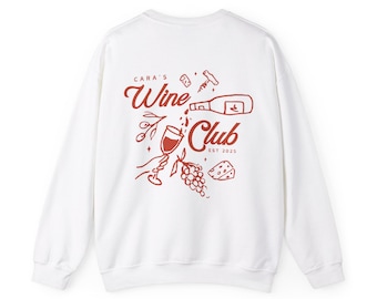 Wine Club Theme Bachelorette Crewneck, Bachelorette Sweatshirts, Bachelorette Trip Sweatshirt, Bachelorette Favors, Fredericksburg, Sonoma