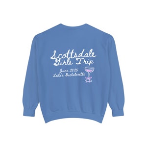 Custom Bachelorette Sweatshirt, Scottsdale Bachelorette Sweatshirt, Bachelorette Crewneck, Bachelorette Favors, Premium Quality Crewneck image 4