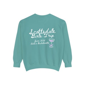 Custom Bachelorette Sweatshirt, Scottsdale Bachelorette Sweatshirt, Bachelorette Crewneck, Bachelorette Favors, Premium Quality Crewneck image 6