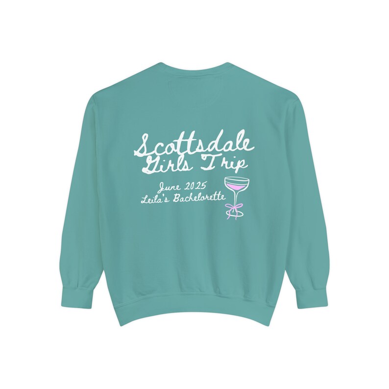 Custom Bachelorette Sweatshirt, Scottsdale Bachelorette Sweatshirt, Bachelorette Crewneck, Bachelorette Favors, Premium Quality Crewneck image 6