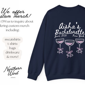 Custom Bachelorette Sweatshirt, Scottsdale Bachelorette Sweatshirt, Bachelorette Crewneck, Bachelorette Favors, Premium Quality Crewneck image 7