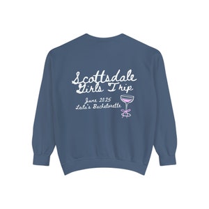 Custom Bachelorette Sweatshirt, Scottsdale Bachelorette Sweatshirt, Bachelorette Crewneck, Bachelorette Favors, Premium Quality Crewneck image 5