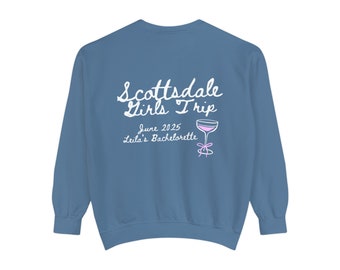 Custom Bachelorette Sweatshirt, Scottsdale Bachelorette Sweatshirt, Bachelorette Crewneck, Bachelorette Favors, Premium Quality Crewneck