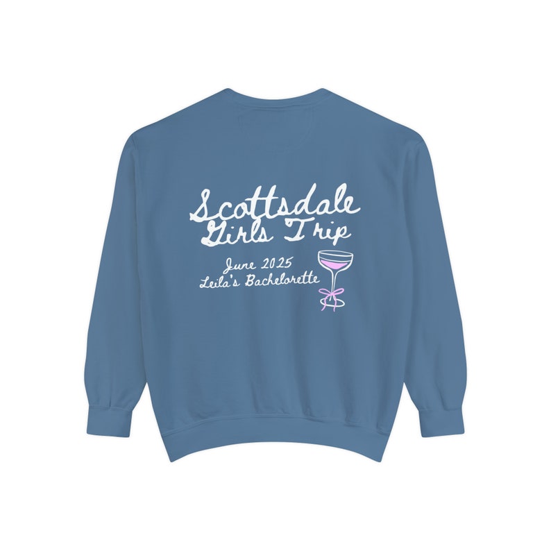 Custom Bachelorette Sweatshirt, Scottsdale Bachelorette Sweatshirt, Bachelorette Crewneck, Bachelorette Favors, Premium Quality Crewneck image 1