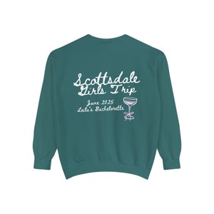 Custom Bachelorette Sweatshirt, Scottsdale Bachelorette Sweatshirt, Bachelorette Crewneck, Bachelorette Favors, Premium Quality Crewneck image 3