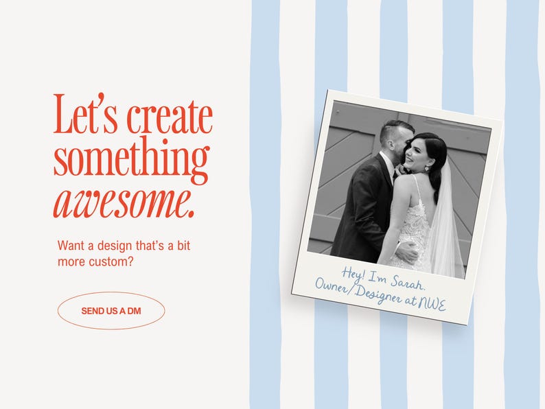 May include: A graphic with text that reads "Let's create something awesome." A black and white photo of a couple is on the right. The background has blue and white stripes. The text "Send us a DM" is in a circle.