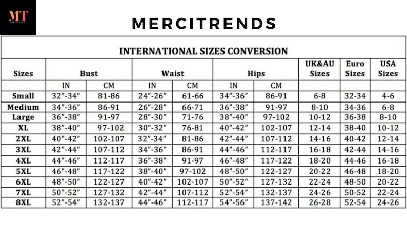 May include: A chart showing international size conversions for women's clothing. The chart includes sizes for bust, waist, and hips in inches and centimeters. It also includes UK & AU sizes, Euro sizes, and USA sizes.