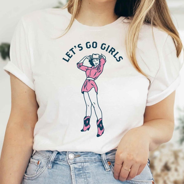 Cowgirl T Shirt Retro SVG EPS PNG dxf Files - Lets Go Girls 90s Country Western Vintage Pinup -  Digital Print Cut File - Instant Download