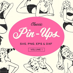 Retro Pinup SVG PNG EPS dxf Illustrations Volume 1 Women Bundle Instant Digital Download