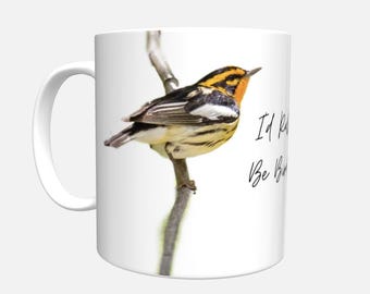 Blackburnian & Hooded Warbler "I'd Rather Be Birding" Mug