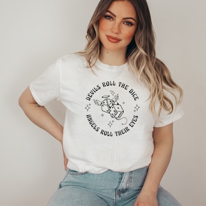 Devils Roll The Dice Screen Print Transfer | Ready to Press | Angels roll their eyes | TSwift Lyric Transfer| Cruel Summer Transfers|Swiftie