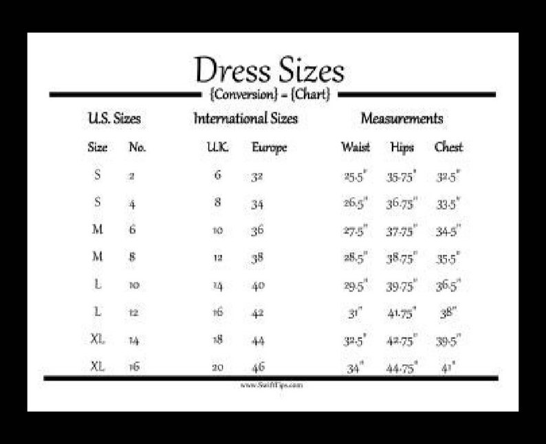 May include: A chart showing dress sizes in US, UK, and European sizes, along with corresponding waist, hip, and chest measurements in inches.