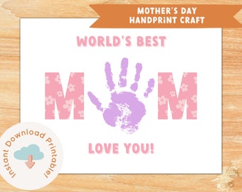 World's Best Mom Handprint Craft Printable, Handprint Footprint, Mother's Day Printable, First Mother's Day Gift, Baby Kids Toddler PDF