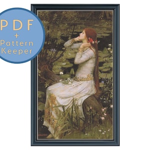 Ophelia Cross Stitch Pattern PDF John William Waterhouse Full Coverage Max Color Shakespeare Woman Pond Fine Art Pattern Keeper Saga