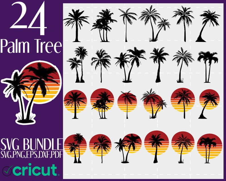 May include: A collection of 24 palm tree designs in black, including silhouettes and sunset-themed graphics. The image includes the text "24 Palm Tree" and "SVG BUNDLE" with file type options. The Cricut logo is also present.