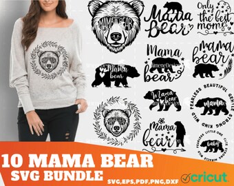 10 Mama Bear SVG, Mommy SVG, Mom To Be svg, Mom Shirt Design, Bear Mama svg, Mom svg Sayings, Mothers Day svg, Cricut & Silhouette cut files
