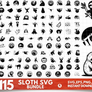 May include: A collection of 115 black and white sloth SVG designs. The image includes various sloth illustrations in different poses, along with the text "SLOTH SVG BUNDLE" and file type information.