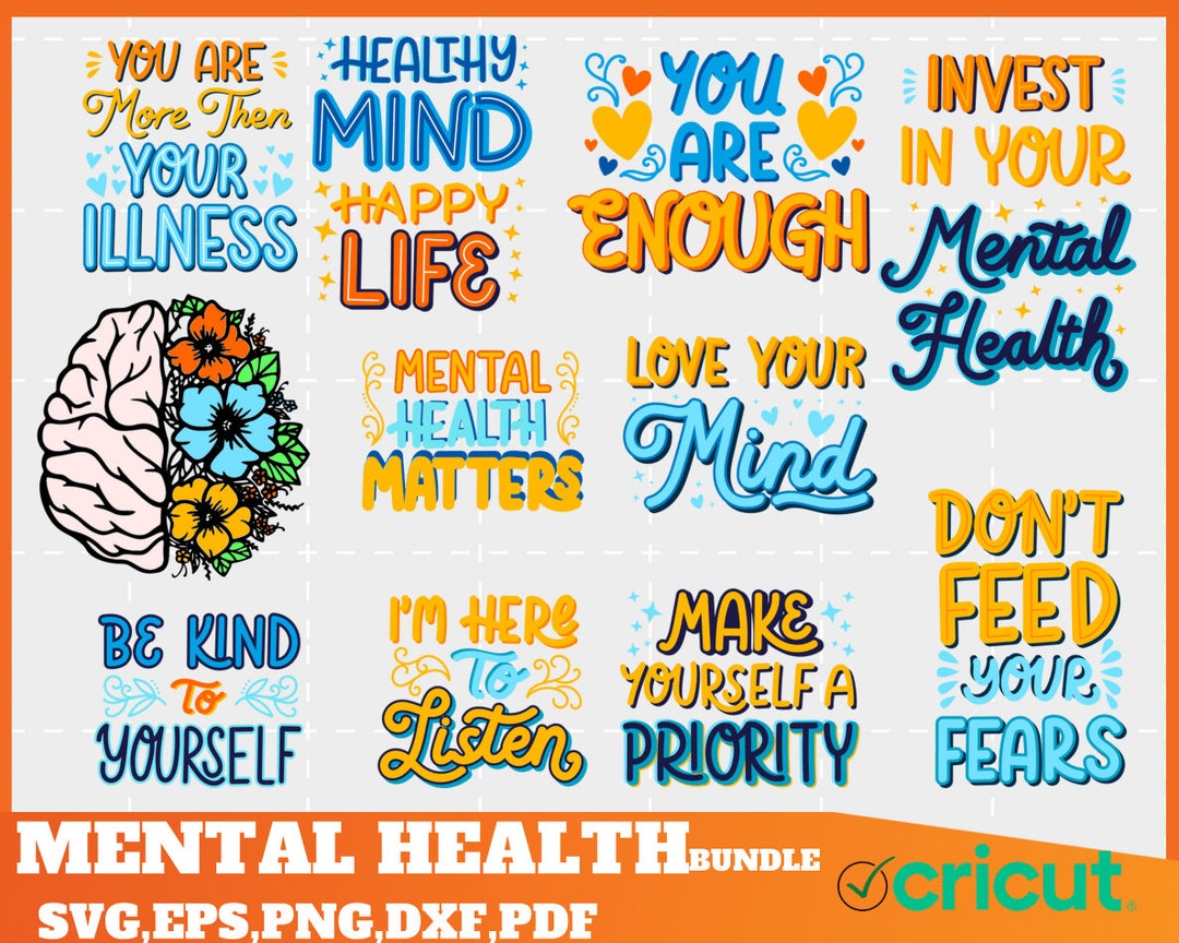 Mental Health SVG Bundle, Inspirational Svg, Positive SVG, Motivational ...