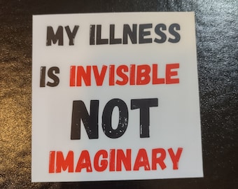 My Illness Is Invisible Not Imaginary Sticker | Invisible Illness Sticker | Invisible Illness Awareness | Invisible Illness